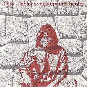 Bild des Verkufers fr Peru - Indianer gestern und heute. Fhrer durch das Museum fr Vlkerkunde und Schweizerische Museum fr Volkskunde, Basel, Ausstellung 1971/72 zum Verkauf von Graphem. Kunst- und Buchantiquariat