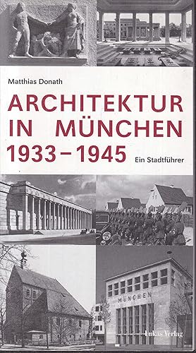 Immagine del venditore per Architektur in Mnchen 1933-1945. Ein Stadtfhrer venduto da Graphem. Kunst- und Buchantiquariat