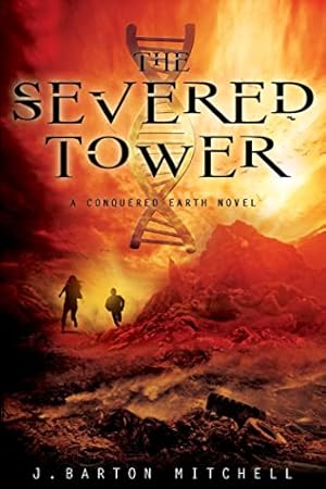 Seller image for Severed Tower, The (Conquered Earth (Hardcover)) for sale by WeBuyBooks