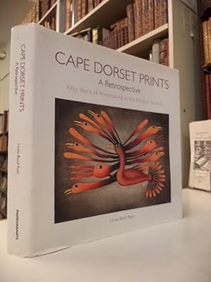 Bild des Verkufers fr Cape Dorset Prints. A Retrospective. Fifty Years of Printmaking at the Kinngait Studios zum Verkauf von The Odd Book  (ABAC, ILAB)