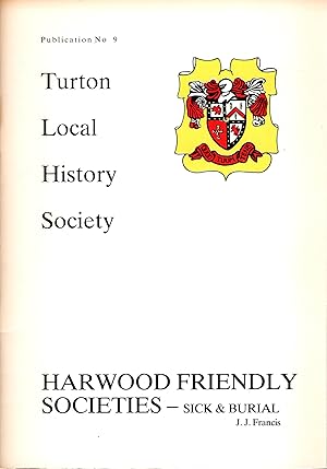 Harwood Friendly Societies - Sick and Burial