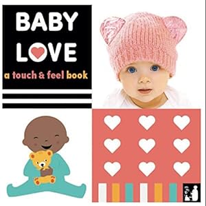 Imagen del vendedor de Baby Love: A touch-and-feel book: 2 (Baby Sensory) a la venta por WeBuyBooks
