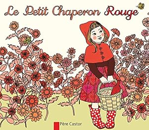 Bild des Verkufers fr Le petit chaperon rouge zum Verkauf von WeBuyBooks