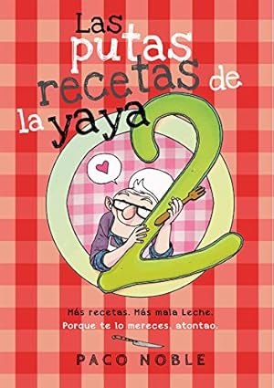 Imagen del vendedor de Las putas recetas de la yaya 2 a la venta por WeBuyBooks