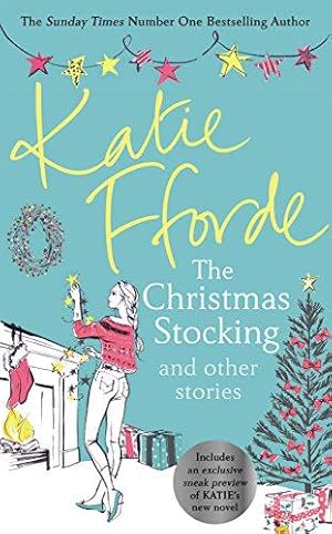 Seller image for The Christmas Stocking and Other Stories: Katie Fforde for sale by WeBuyBooks