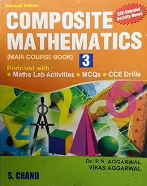 Bild des Verkufers fr Composite Mathematics Book-3 [Perfect Paperback] [Jan 01, 2017] Vikas Aggarwal zum Verkauf von WeBuyBooks