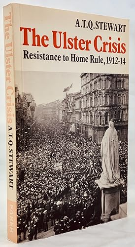 Imagen del vendedor de The Ulster Crisis : Resistance to Home Rule 1912-1914 a la venta por Zach the Ripper Books