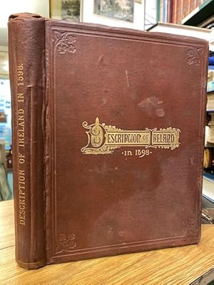 The Description of Ireland and The State thereof as it is at this present in Anno 1598. Now for t...