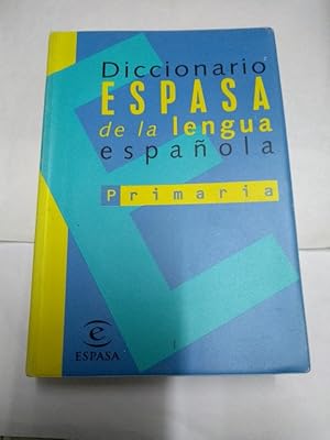 Diccionario espasa de la lengua española. Primaria