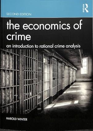 Image du vendeur pour Economics of Crime : An Introduction to Rational Crime Analysis mis en vente par GreatBookPrices