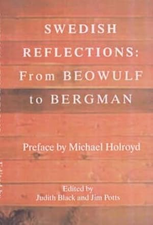 Imagen del vendedor de Swedish Reflections: From Beowulf to Bergman a la venta por WeBuyBooks