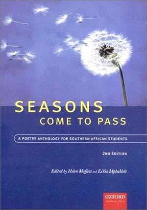 Image du vendeur pour Seasons Come to Pass: a Poetry Anthology for South African Students mis en vente par WeBuyBooks