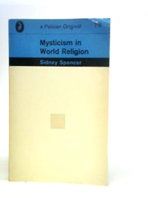 Imagen del vendedor de Mysticism in World Religion a la venta por World of Rare Books