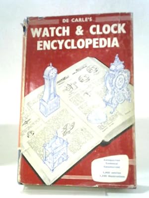 Bild des Verkufers fr Watch & Clock Encyclopedia zum Verkauf von World of Rare Books