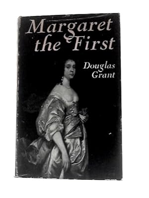 Bild des Verkufers fr Margaret the First: a Biography of Margaret Cavendish Duchess of Newcastle 1623-1673 zum Verkauf von World of Rare Books