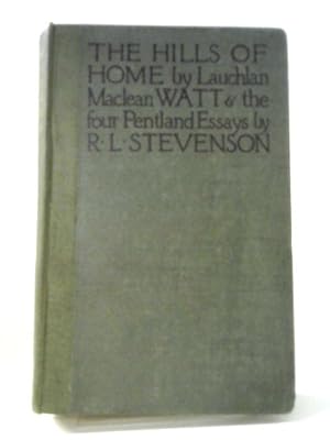 Imagen del vendedor de The Hills of Home. with The Four Pentland Essays. a la venta por World of Rare Books
