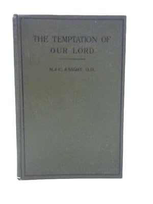 Image du vendeur pour The Temptation of Our Lord: Considered as Related to the Ministry and as a Revelation of His Person mis en vente par World of Rare Books