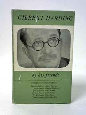 Imagen del vendedor de Gilbert Harding By His Friends a la venta por World of Rare Books