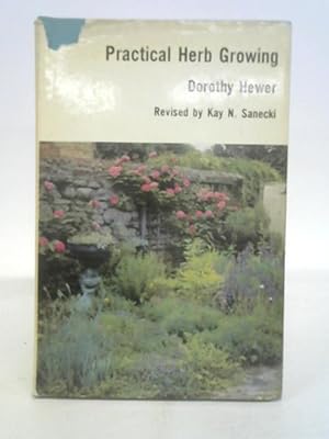Image du vendeur pour Practical Herb Growing mis en vente par World of Rare Books