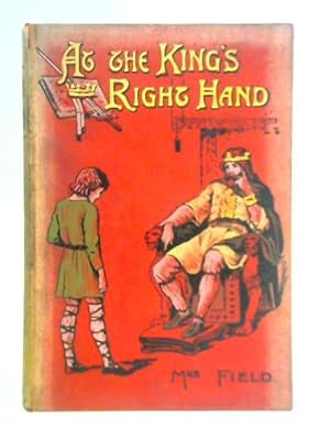 Imagen del vendedor de At the King's Right Hand a la venta por World of Rare Books
