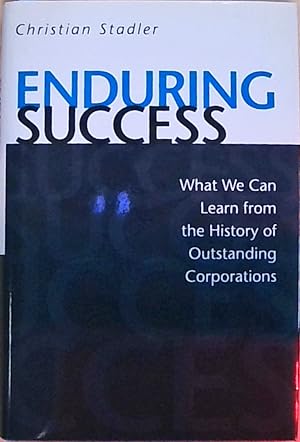 Immagine del venditore per Enduring Success: What We Can Learn from the History of Outstanding Corporations venduto da Berliner Bchertisch eG