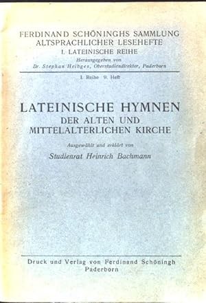 Bild des Verkufers fr Lateinische Hymnen der alten und mittelalterlichen Kirche; Ferdinand Schninghs Sammlung altsprachlicher Lesehefte. 1. lateinische Reihe. 1. Reihe. 9. Heft; zum Verkauf von books4less (Versandantiquariat Petra Gros GmbH & Co. KG)