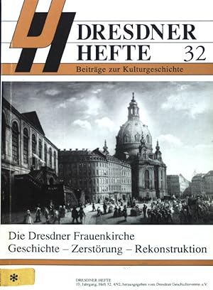 Immagine del venditore per Die Frauenkirche in der Dresdner Kirchengeschichte. - in: Dresdner Hefte. Beitrge zur Kulturgeschichte. 10. Jahrgang, Heft 32, 4/92; venduto da books4less (Versandantiquariat Petra Gros GmbH & Co. KG)