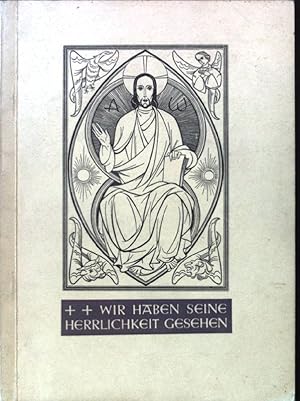 Image du vendeur pour Wir haben seine Herrlichkeit gesehen; mis en vente par books4less (Versandantiquariat Petra Gros GmbH & Co. KG)