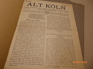 Alt-Köln. Zeitschrift zur Pflege kölnischer Geschichte und Erhaltung kölnischer Eigenart, Schönes...