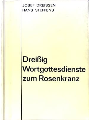 Bild des Verkufers fr Dreiig Wortgottesdienste zum Rosenkranz; zum Verkauf von books4less (Versandantiquariat Petra Gros GmbH & Co. KG)