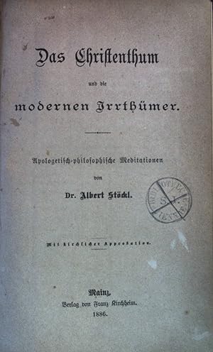 Immagine del venditore per Das Christenthum und die modernen Irrthmer. Apologetisch-philosophische Meditationen. venduto da books4less (Versandantiquariat Petra Gros GmbH & Co. KG)