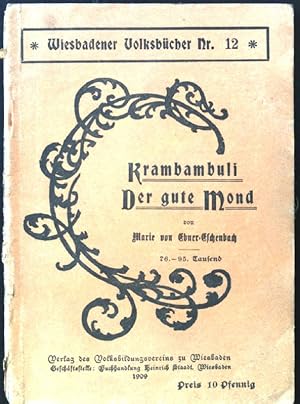 Bild des Verkufers fr Krambambuli. Der gute Mond; Wiesbadener Volksbcher Nr. 12; zum Verkauf von books4less (Versandantiquariat Petra Gros GmbH & Co. KG)