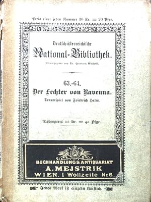 Seller image for Der Fechter von Ravenna. Trauerspiel in fnf Acten; Deutsch-sterreichische National-Bibliothek; 63.-64. for sale by books4less (Versandantiquariat Petra Gros GmbH & Co. KG)