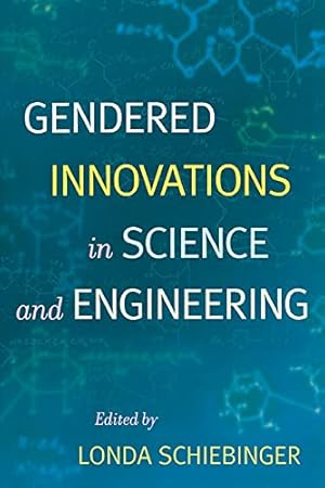 Bild des Verkufers fr Gendered Innovations in Science and Engineering zum Verkauf von WeBuyBooks