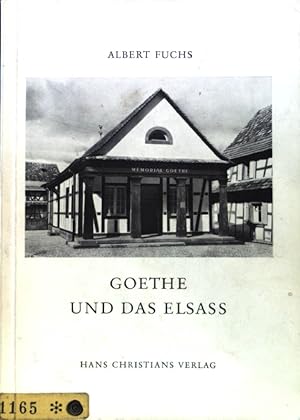 Imagen del vendedor de Goethe und das Elsass; a la venta por books4less (Versandantiquariat Petra Gros GmbH & Co. KG)