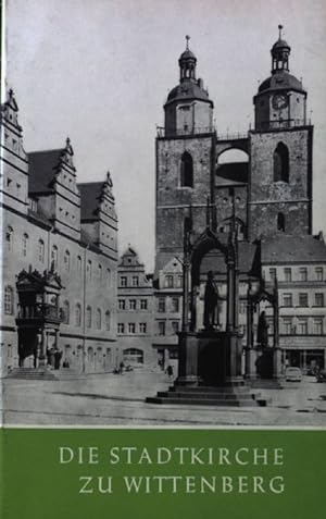 Seller image for Die Stadtkirche St. Marien zu Wittenberg. Das christliche Denkmal ; H. 70 for sale by books4less (Versandantiquariat Petra Gros GmbH & Co. KG)