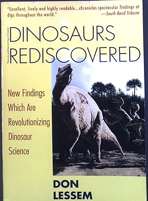 Bild des Verkufers fr Dinosaurs Rediscovered : New Findings Which Are Revolutionizing Dinosaur Science. zum Verkauf von books4less (Versandantiquariat Petra Gros GmbH & Co. KG)