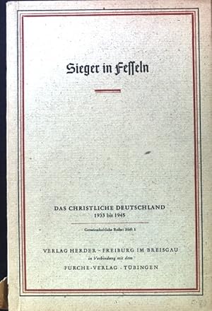 Seller image for Sieger in Fesseln - Christuszeugnisse aus Lagern und Gefngnissen Das christliche Deutschland 1933 bis 1945 - Gemeinschaftliche Reihe: Heft 1 for sale by books4less (Versandantiquariat Petra Gros GmbH & Co. KG)