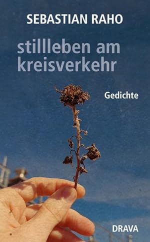 Seller image for stillleben am kreisverkehr. for sale by nika-books, art & crafts GbR