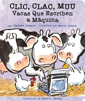 Seller image for Clic, clac, muu/ Click, Clack, Moo : Vacas Que Escriben a Mquina -Language: spanish for sale by GreatBookPrices