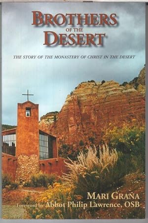 Image du vendeur pour Brothers of the desert. The story of the monastery of christ in the desert. - Signiert ! mis en vente par Antiquariat Carl Wegner
