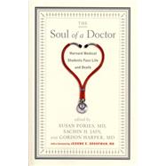 Seller image for The Soul of a Doctor Harvard Medical Students Face Life and Death for sale by eCampus