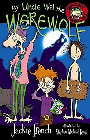 Bild des Verkufers fr My Uncle Wal the Werewolf (Wacky Family): 05 (Wacky Families) zum Verkauf von WeBuyBooks