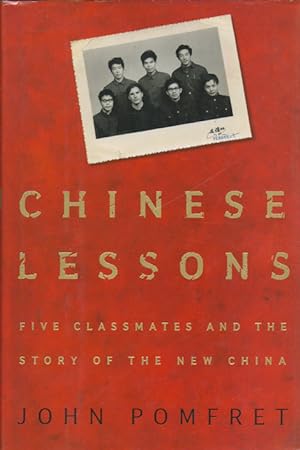 Bild des Verkufers fr Chinese Lessons. Five Classmates and the New China. zum Verkauf von Asia Bookroom ANZAAB/ILAB
