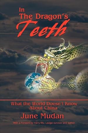 Image du vendeur pour In the Dragon's Teeth : What the World Doesn't Know about China mis en vente par AHA-BUCH GmbH