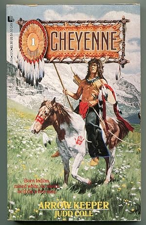 Bild des Verkufers fr Cheyenne #1: Arrow Keeper zum Verkauf von Between the Covers-Rare Books, Inc. ABAA