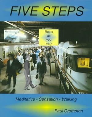 Seller image for Five Steps : Meditative Sensation Walking for sale by GreatBookPricesUK