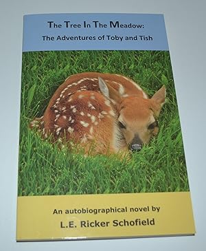 Image du vendeur pour The Tree In The Meadow: The Adventures of Toby and Tish mis en vente par Bibliomadness