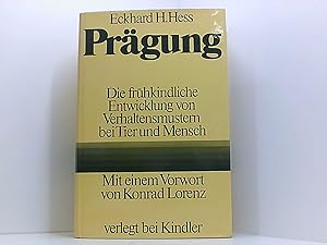 Seller image for Prgung, Die frhkindliche Entwicklung von Verhaltensmustern bei Tier und Mensch for sale by Book Broker