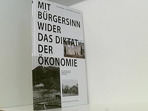 Immagine del venditore per Mit Brgersinn wider das Diktat der konomie: Das Kuratorium Landschaftsschutz in Mnchen venduto da Book Broker